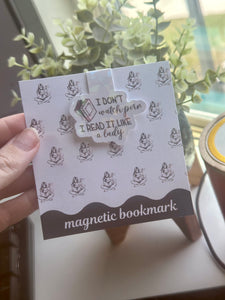Like a lady Magnetic Bookmark